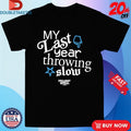 Official My Last Year Throwing Slow Project Spiral Shirts Unisex , , , Long Sleeve Tee