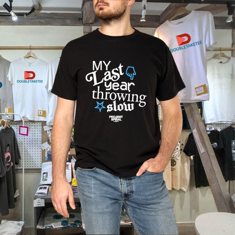 Official My Last Year Throwing Slow Project Spiral Shirts Unisex , , , Long Sleeve Tee