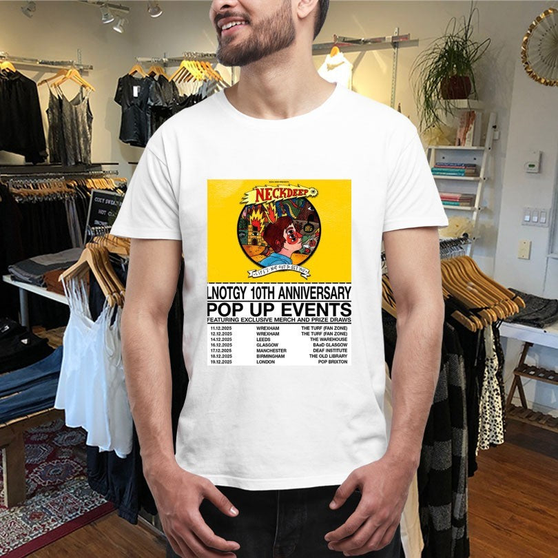 Official Neck Deep Life Not Out To Get You 10th Anniversary Pop Up Events Schedule Dates Shirts