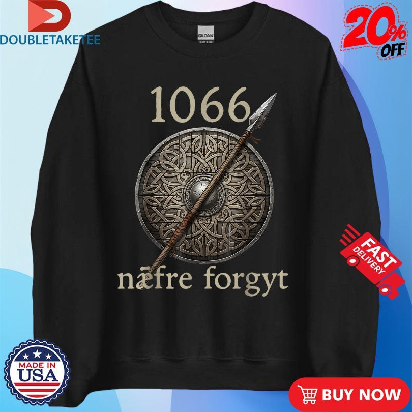 Official Never Forget Viking England History 1066 Naefre Forgyt Unisex , , , Long Sleeve Tee
