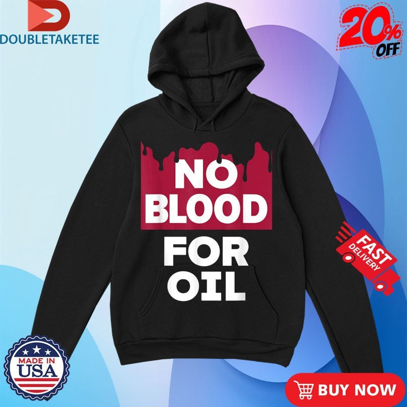 Official No Blood For Oil Shirts Unisex , , , Long Sleeve Tee