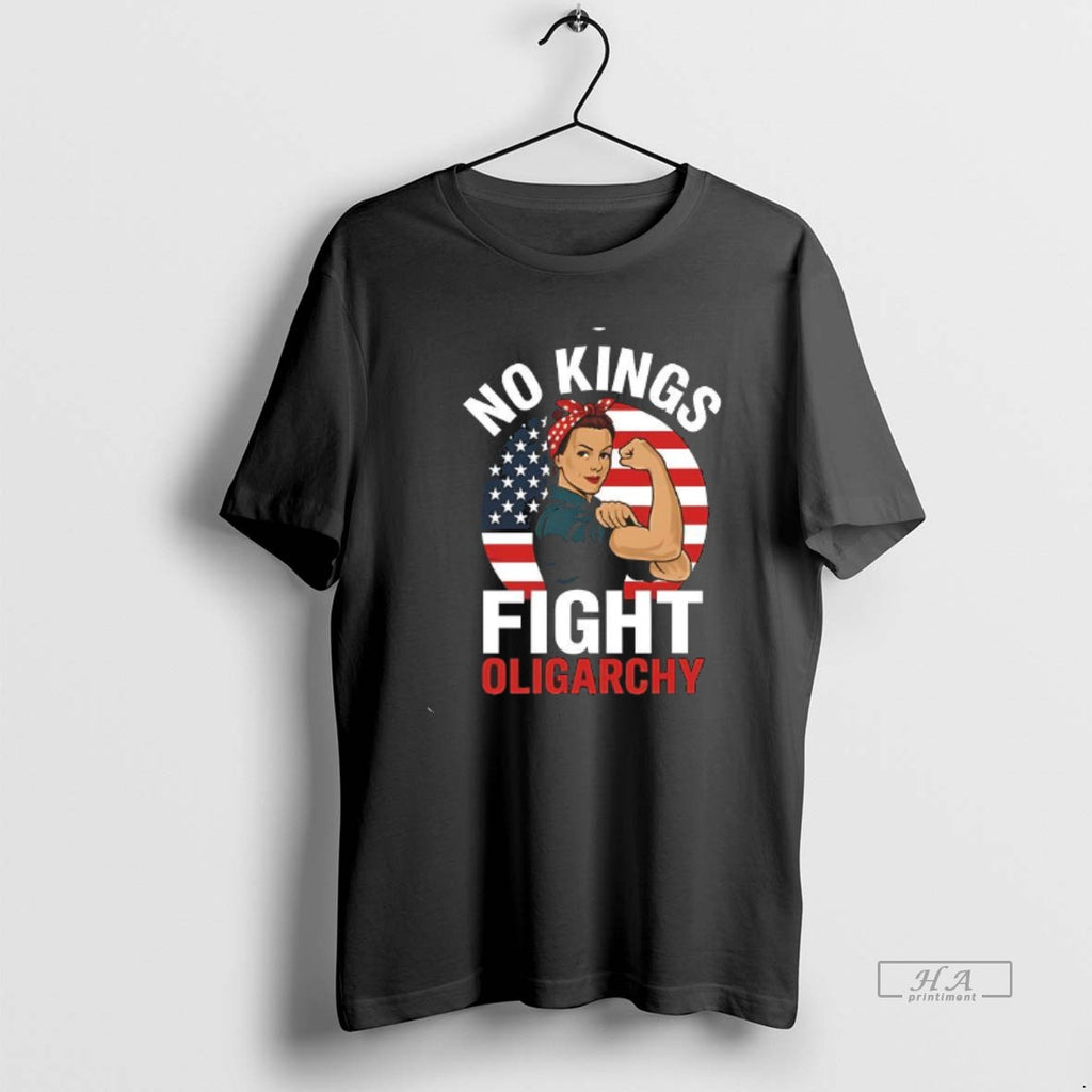 Official No Kings Fight Oligarchy Rosie The Riveter America