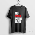 Official No War With Iran Stop Trumps War Tee