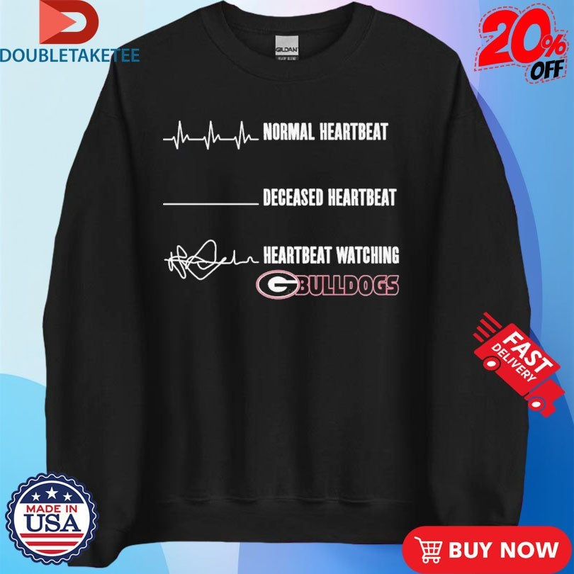Official Normal Heartbeat Deceased Heartbeat Heartbeat Watching Georgia Bulldogs Shirts Unisex , , , Long Sleeve Tee