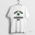 Official Party Your Shamrocks Off St Patricks Day
