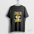 Official Peanuts All I Need Today Is A Little Bit Of Pittsburgh Steelers