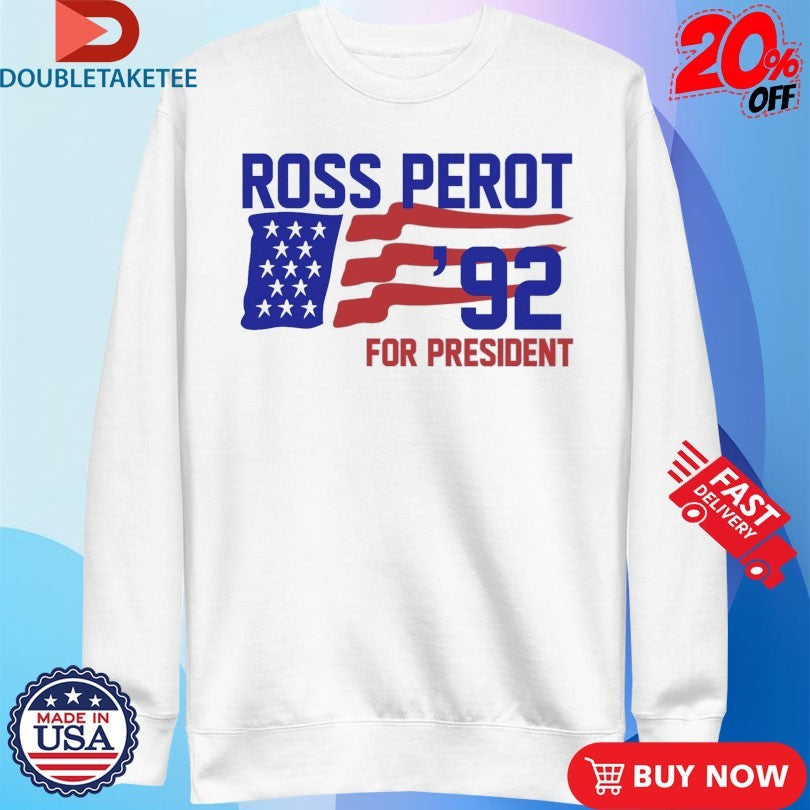 Official Ross Perot For President ’92 Shirts Unisex , , , Long Sleeve Tee