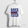 Official Save Babies Vote Pro Trump 2020 Election