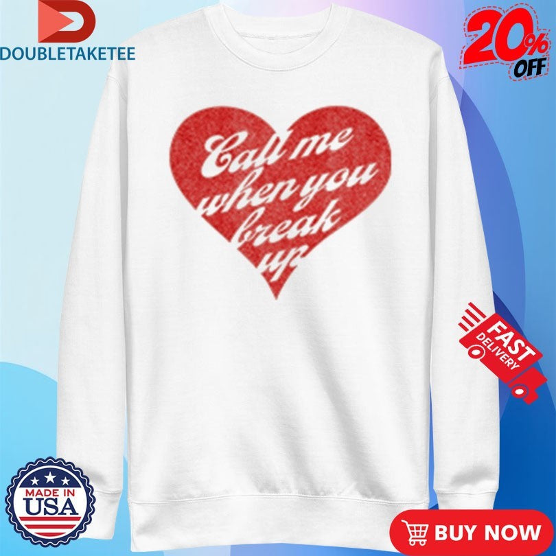 Official Selena Gomez Call Me When You Break Up Heart Shirts Unisex , , , Long Sleeve Tee