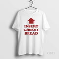 Official Slurred Insert Cheesy Bread