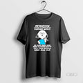 Official Snoopy Attention I Am Out Of Order Until Further Notice