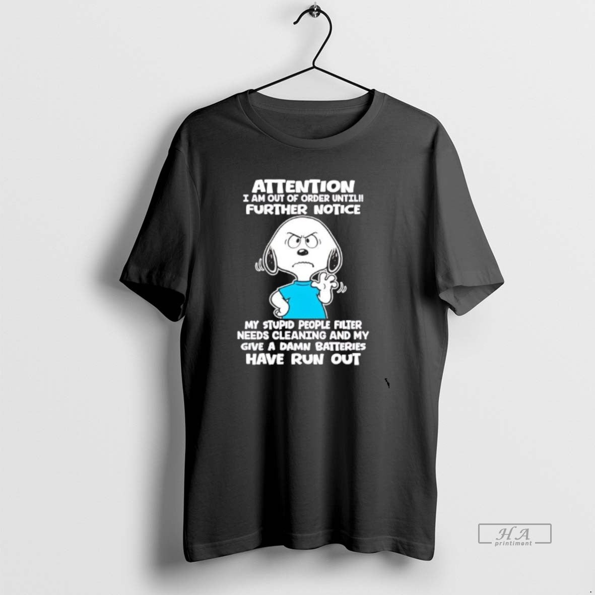 Official Snoopy Attention I Am Out Of Order Until Further Notice