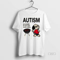 Official Snoopy Autism Be Damned My Boy Can Work A Grill Graphic