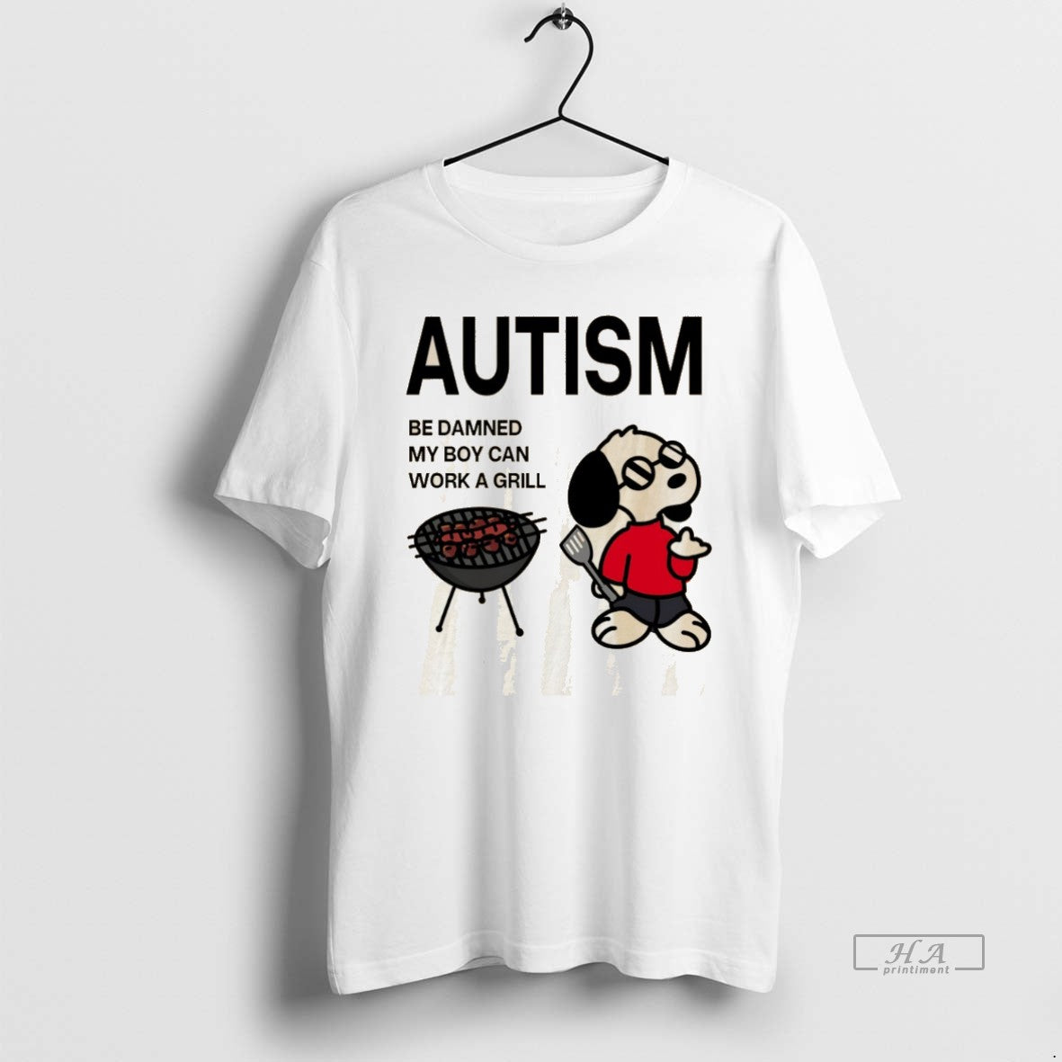 Official Snoopy Autism Be Damned My Boy Can Work A Grill Graphic