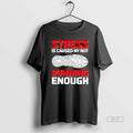 Official Stress Is Caused By Not Running Enough
