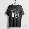 Official Thats So Girl Wearing A Skirt As A Top Tee