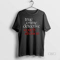 Official True Crime Detective Couch Division