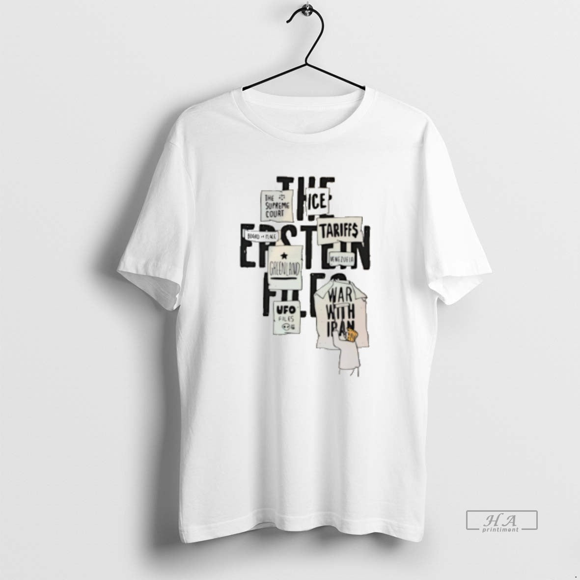 Official Trump Epstein List War In Iran Protest Sign Collage Tee