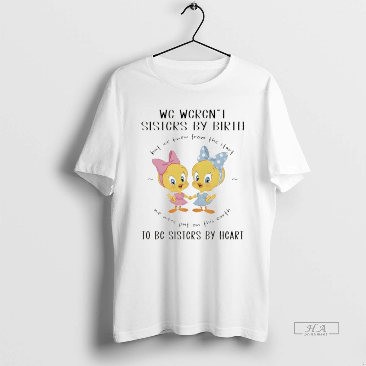 Official Tweety We Werent Sisters By Birth But We Knew From The Start