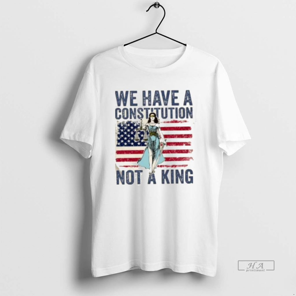 Official We Have A Constitution Not A King Human Rights Us Flag