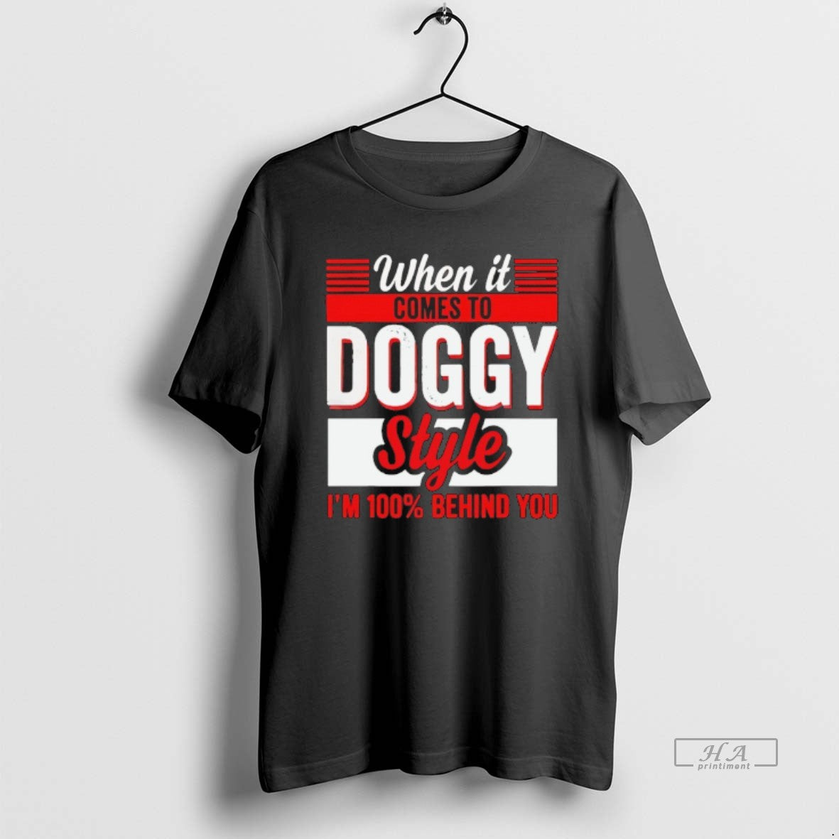 Official When It Comes Doggy Style Im 100 Behind You