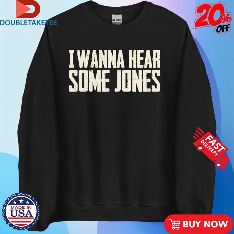 Official Whiskey Riff I Wanna Hear Some Jones Shirts Unisex , , , Long Sleeve Tee
