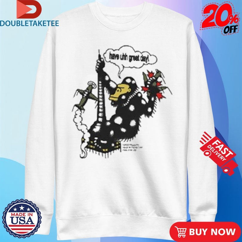 Official Will Mahony Have Uhh Great Day Shirts Unisex , , , Long Sleeve Tee