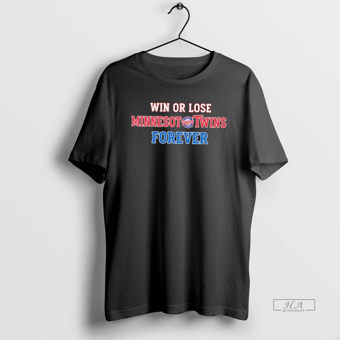 Official Win Or Lose Minnesota Twins Forever