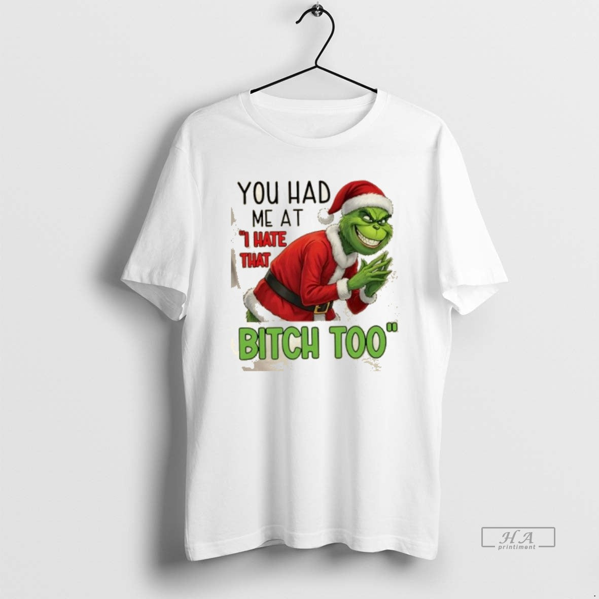 Official You Had Me At I Hate That Bitch Too Grinch Christmas