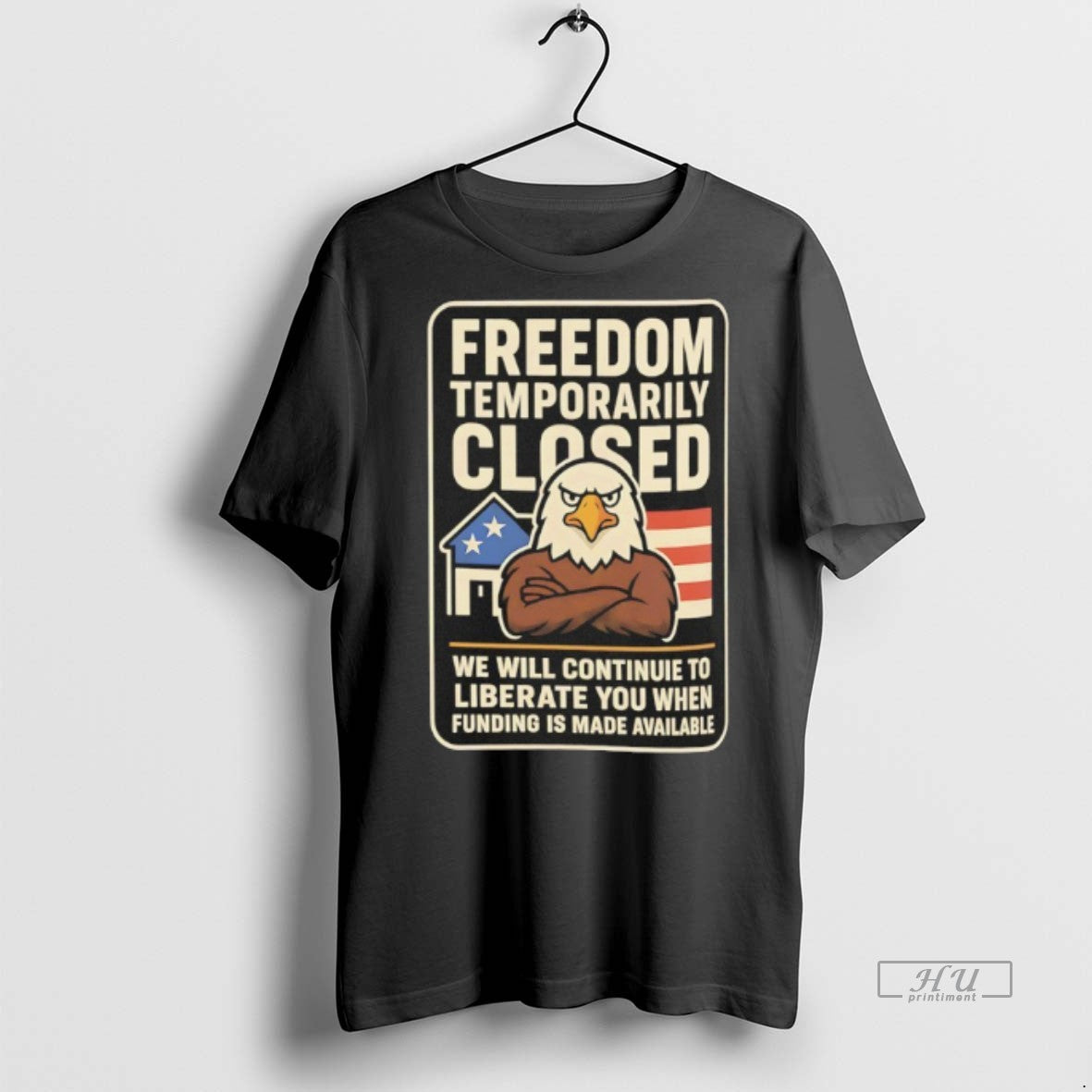 Officials Freedom Temporarily Closed We Will Continue To Liberate You When Funding Is Made Available