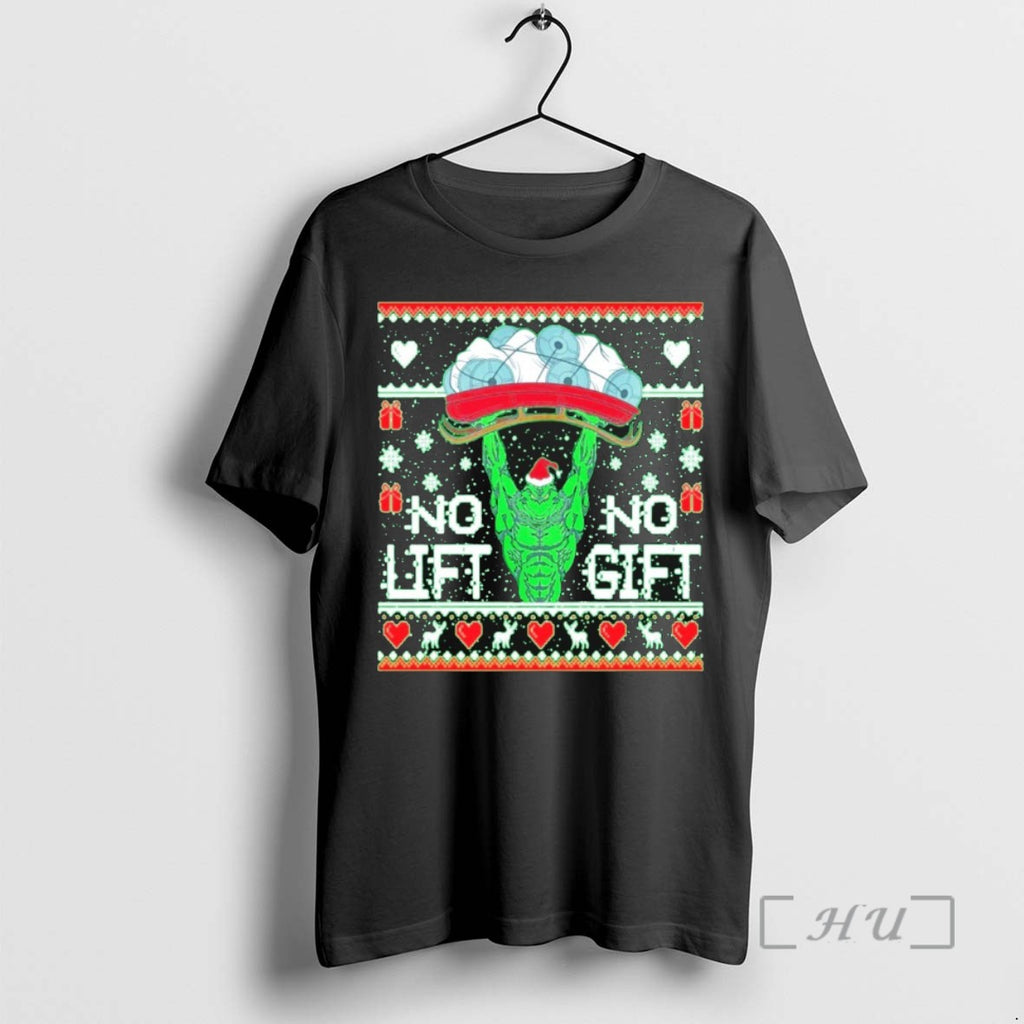 Officials Grinch No Lift No Gift Christmas T Shirt Sweater