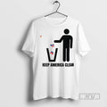 Officials Keep America Clean T Shirt s Unisex , , , Long Sleeve Tee