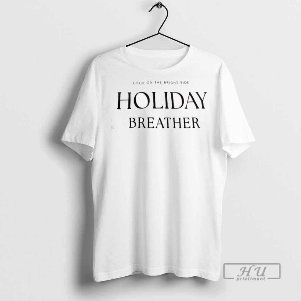 Officials Look On The Bright Side Holiday Breather T Shirt s Unisex , , , Long Sleeve Tee