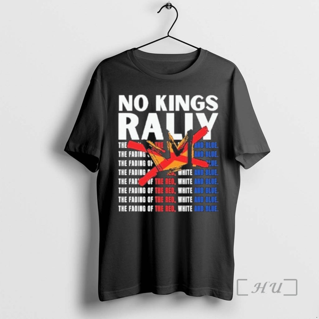 Officials No Kings Rally The Fading Of The Red White And Blue T Shirt Sweater