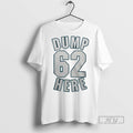 Officials Seattle Mariners Dump 62 Here T Shirts s Unisex , , , Long Sleeve Tee