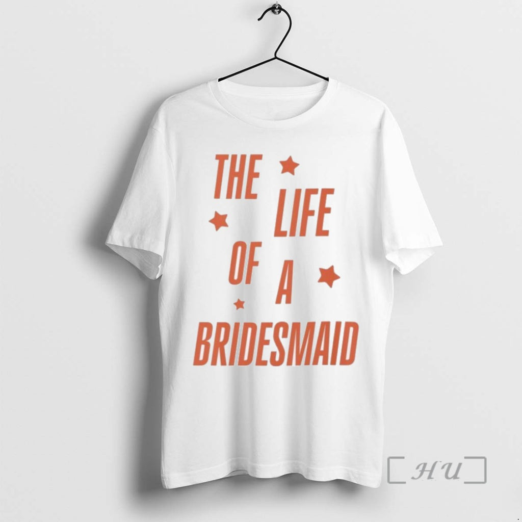 Officials The Life Of A Bridesmaid Showgirl T Shirt Sweater