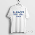 Officials Toronto Blue Jays Tarp Off Police Horse Ready T Shirt Sweater