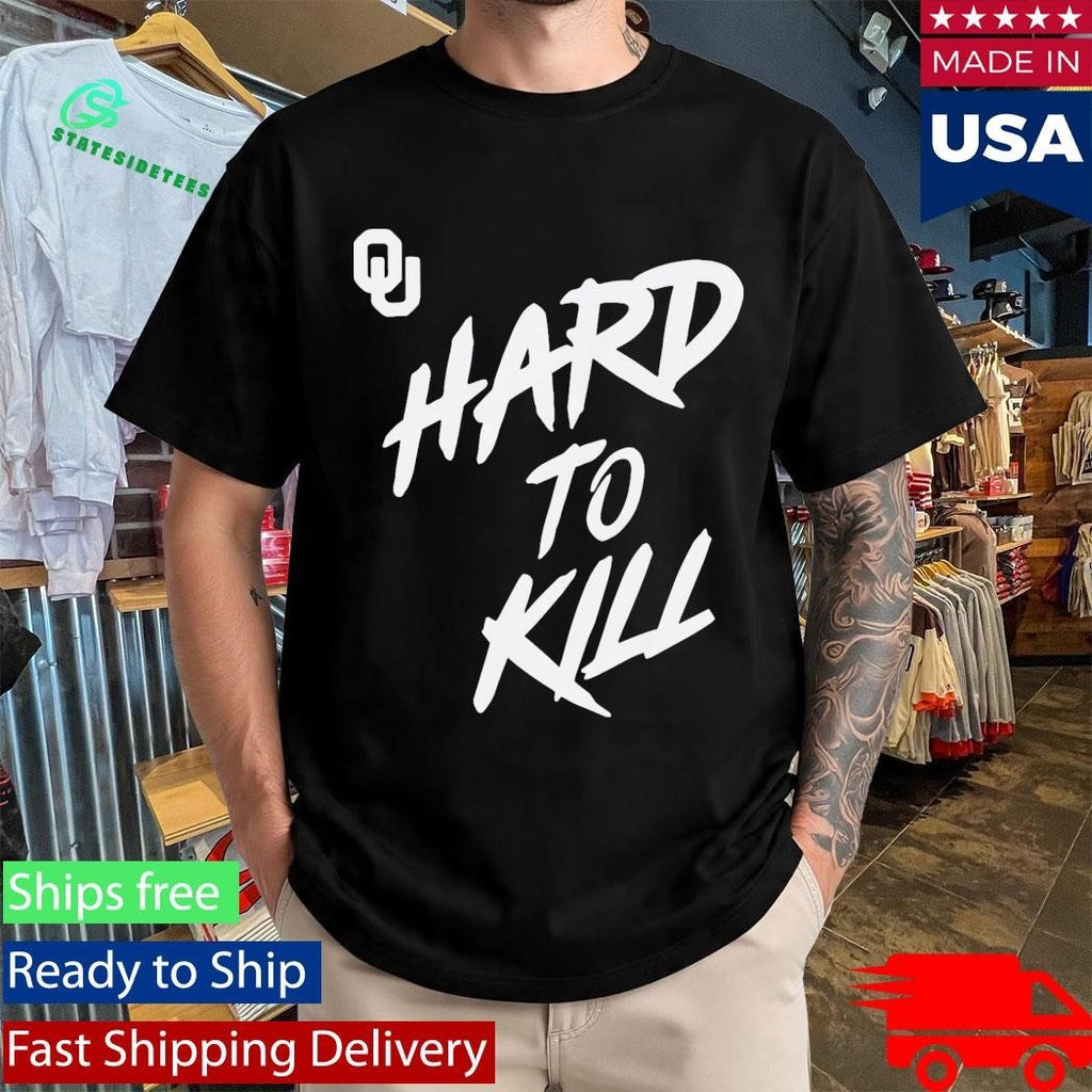 Oklahoma Football Taylor Wein Hard To Kill Shirt Unisex , , , Long Sleeve Tee