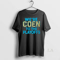 Original 2026 Ashley Coen Were Coen To The Playoffs