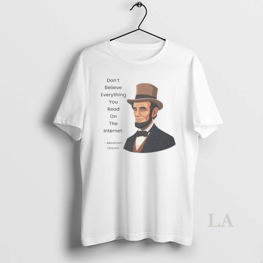 Original Abraham Lincoln Dont Believe Everything You Read On The Internet Ornaments