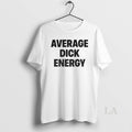 Original Average Dick Energy