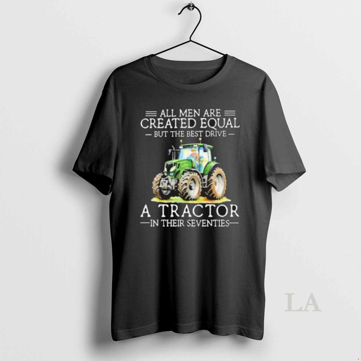 Original Best Men Drive A Tractor In Their Seventies
