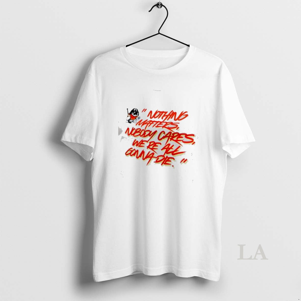 Original Calgary Flames Nothing Matters Nobody Cares Were All Gonna Die