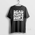 Original Dead Pedos Dont Reoffend