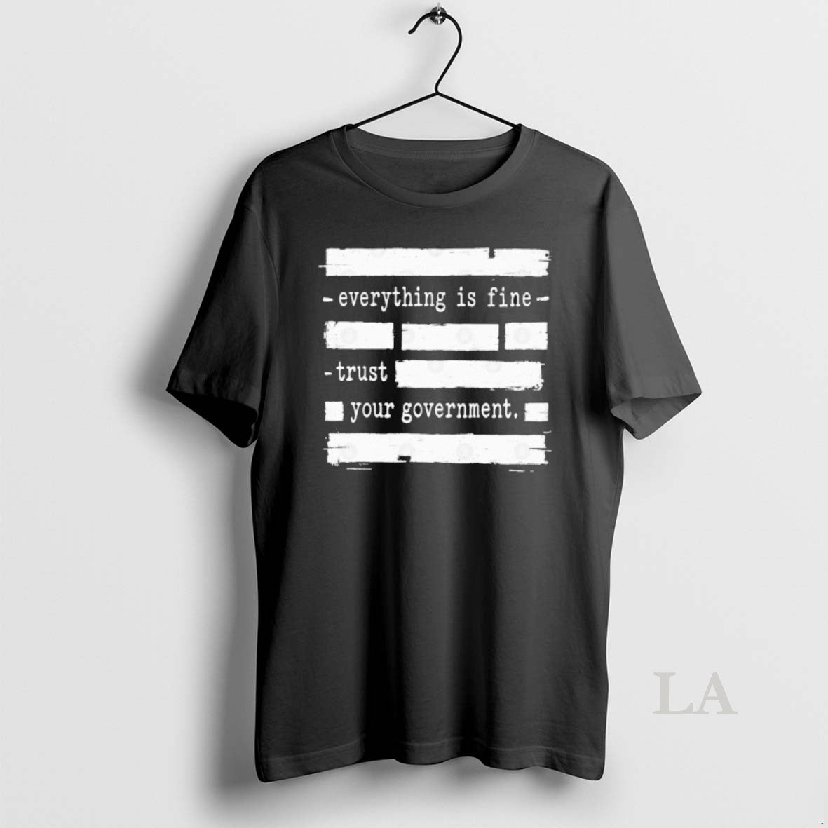 Original Everything Is Fine Trust Your Government