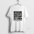 Original From Newark To Minneapolis Stop Ice Terror Broad And Market