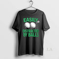 Original Golf Easily Distracted By Balls Adult