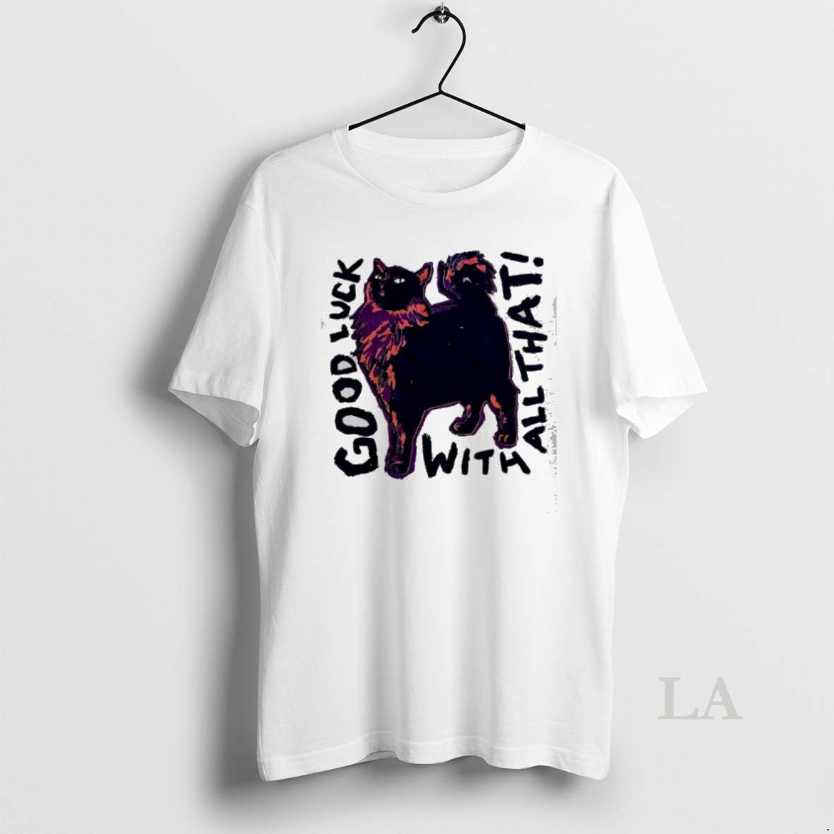 Original Good Luck With That Black Fluffy Cat Graphic