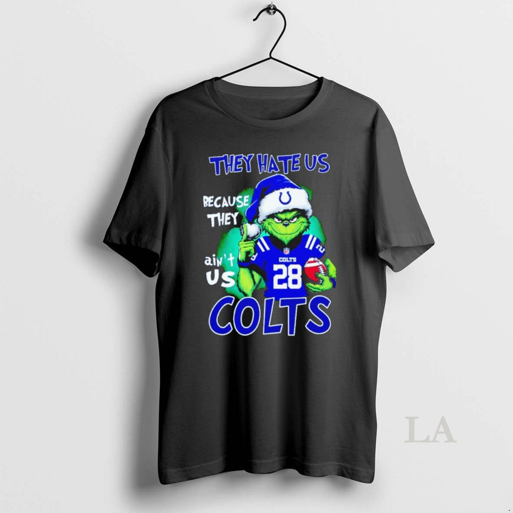 Original Grinch They Hate Us Because They Aint Us Indianapolis Colts