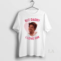 Original Hs But Daddy I Love Him 1d Pink Heart